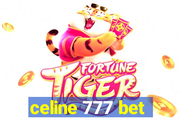 celine 777 bet